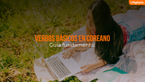 Una Guía de Verbos en Coreano Para Principiantes